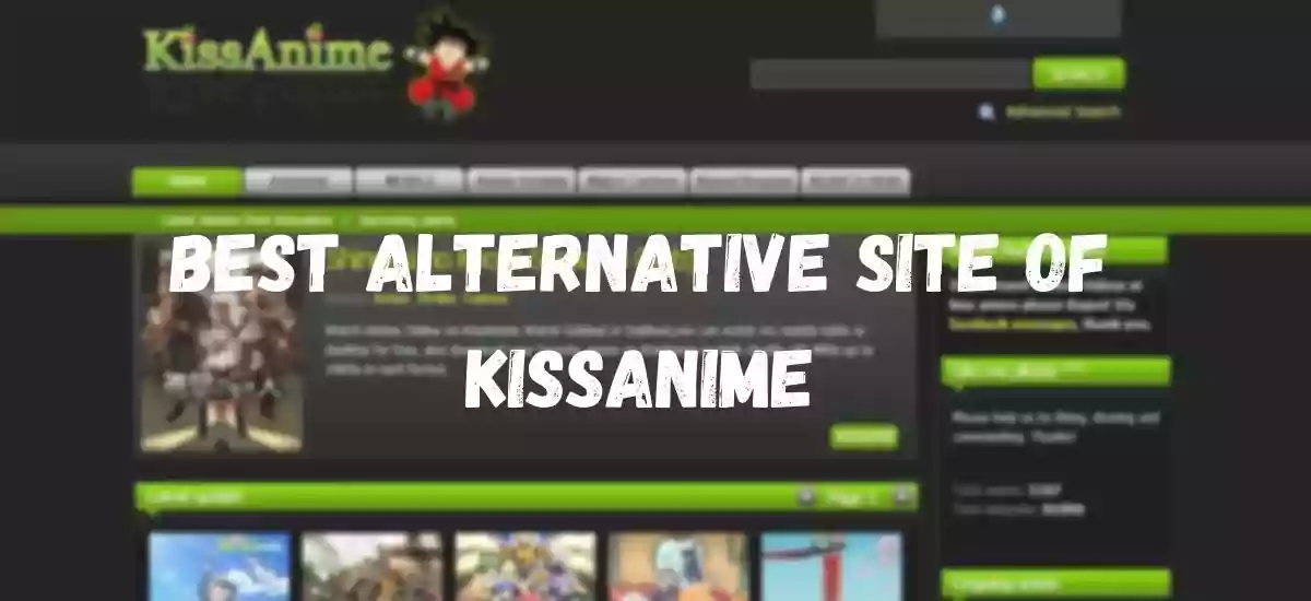 Best Alternative Site Of KissAnime