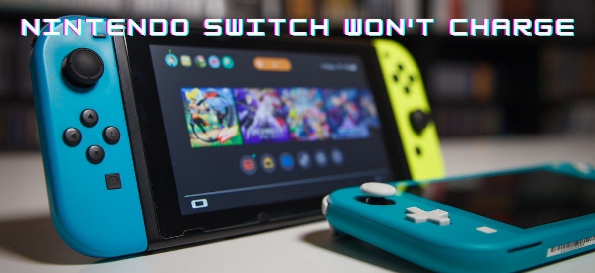 nintendo switch won't charge
