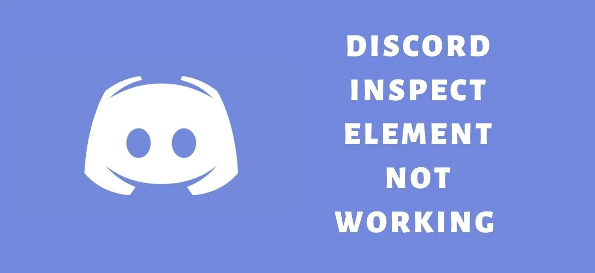 Discord Inspect Element Not Working